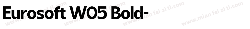 Eurosoft W05 Bold字体转换